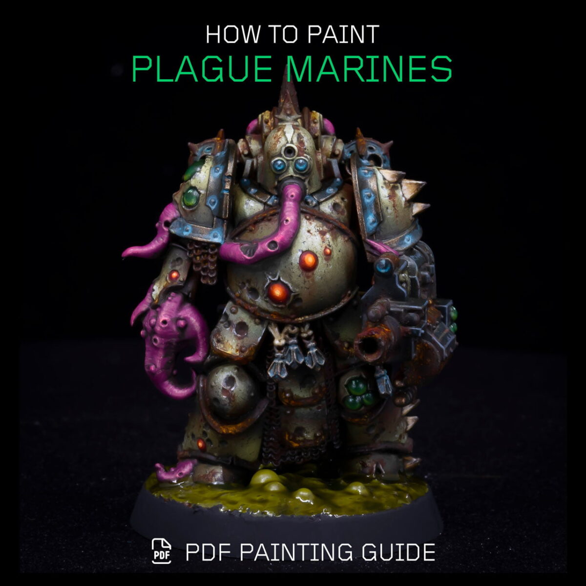 How to Paint Death Guard Plague Marines PDF Painting Guide